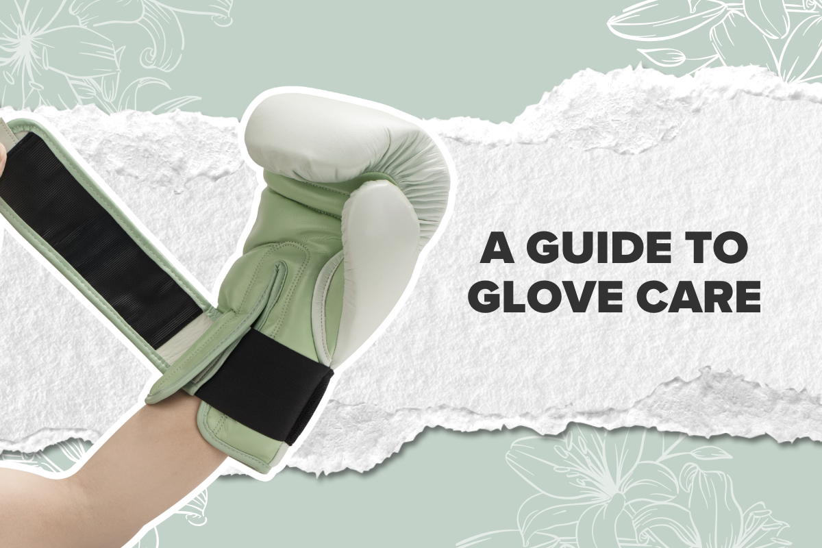 A guide to boxing glove care showing how to clean and maintain your boxing gloves