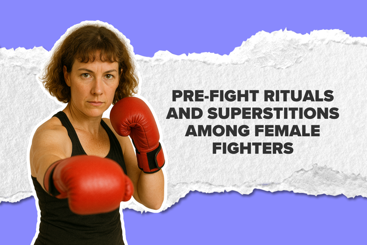 Pre-Fight Rituals and Superstitions Among Female Fighters