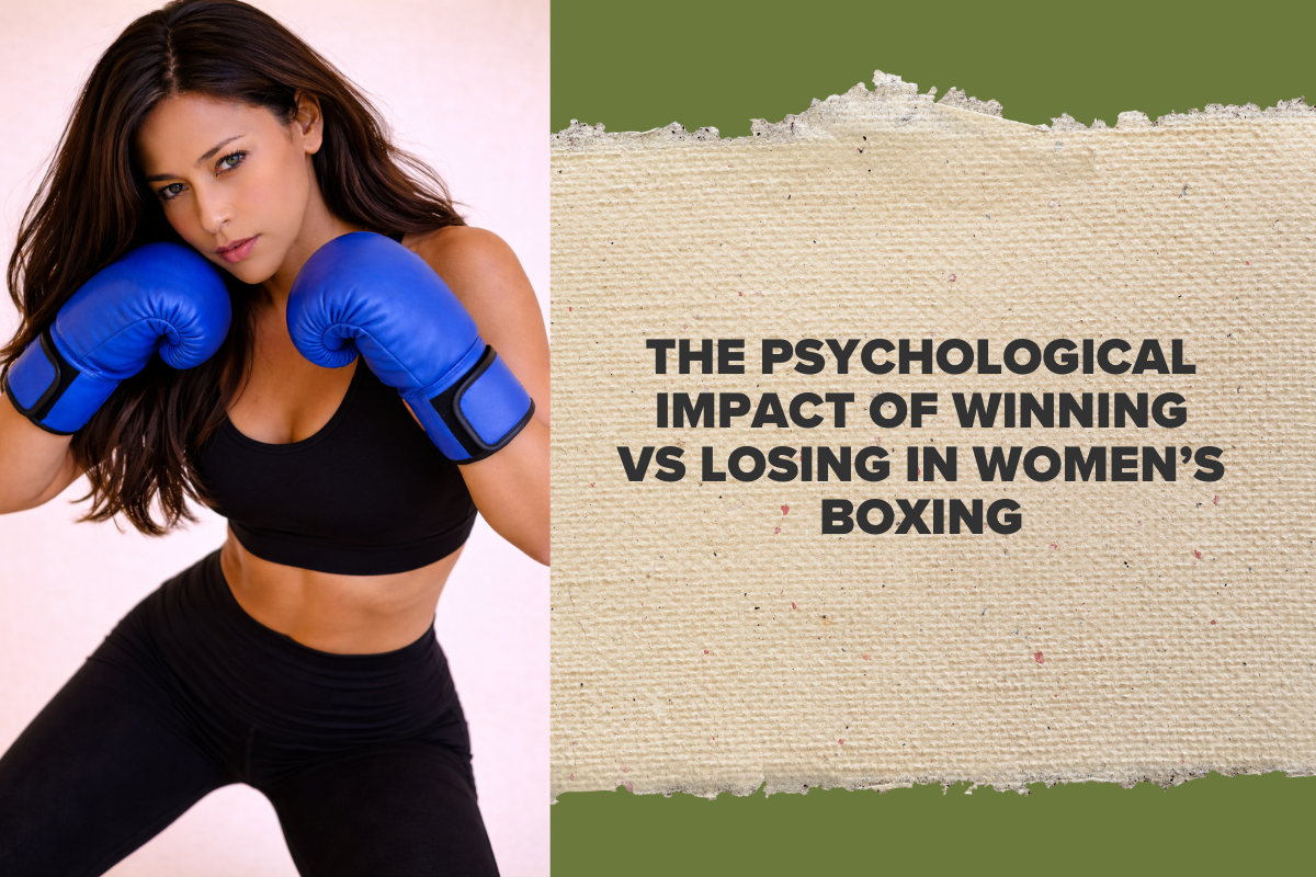 The Psychological Impact of Winning vs Losing in Women’s Boxing