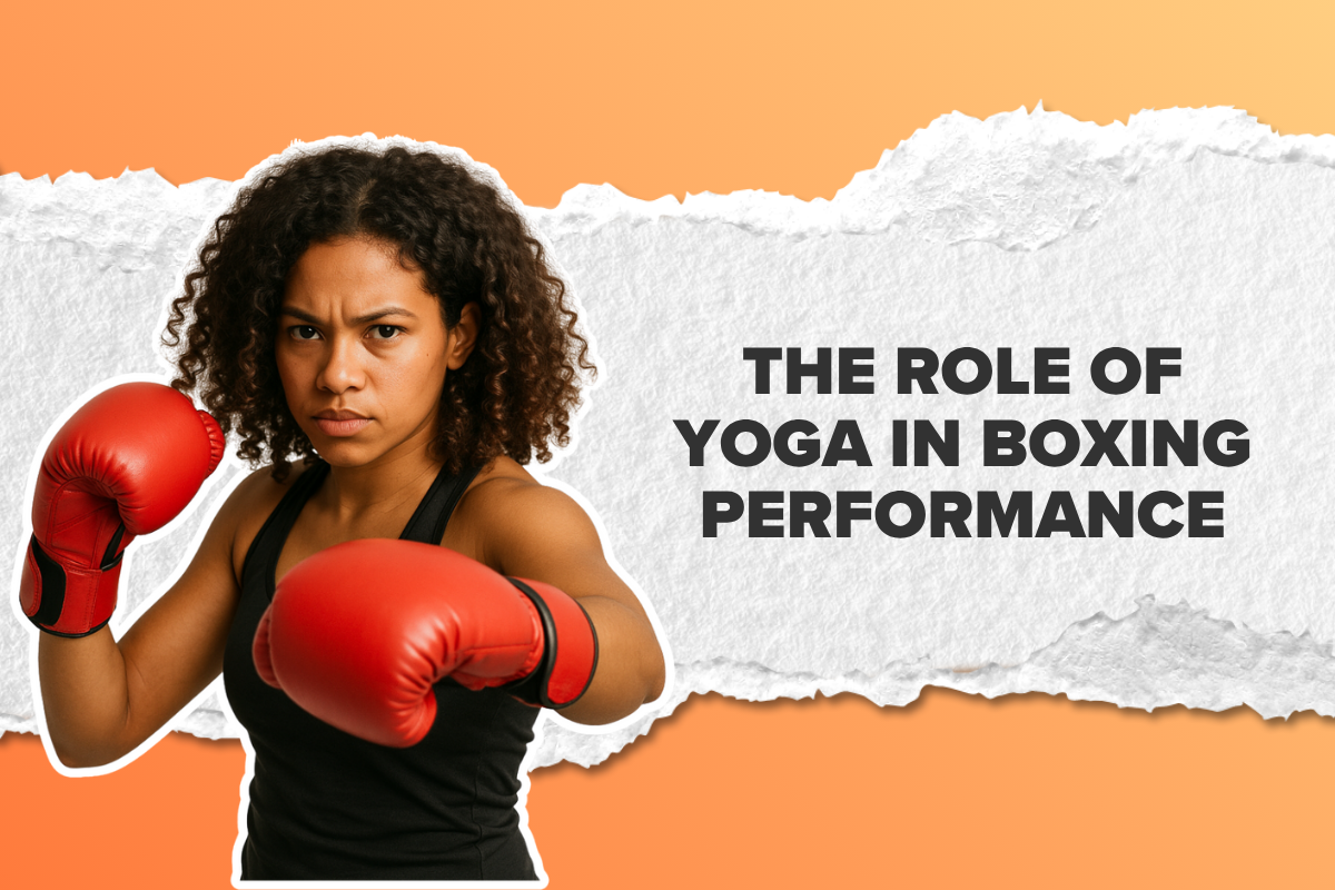 The Role of Yoga in Boxing Performance