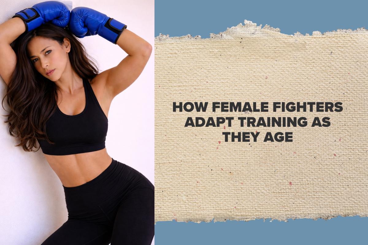 How Female Fighters Adapt Training as They Age
