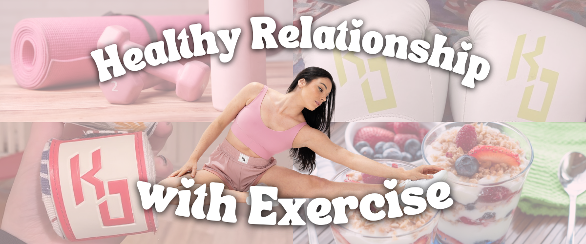 How to have a healthy relationship with exercise!
